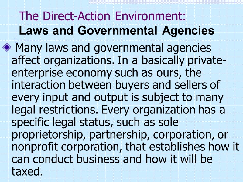 The Direct-Action Environment: Laws and Governmental Agencies    Many laws and governmental